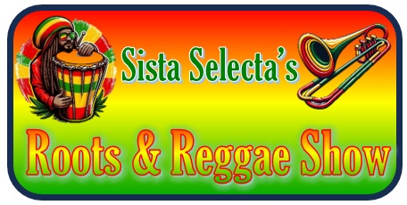 Sista Selecta's Roots 'n' Reggae Show - 2XXfm 98.3